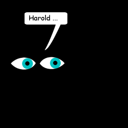 Harold ...